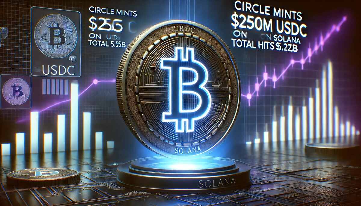 Circle Mints $250M USDC on Solana, Total Hits $5.25B