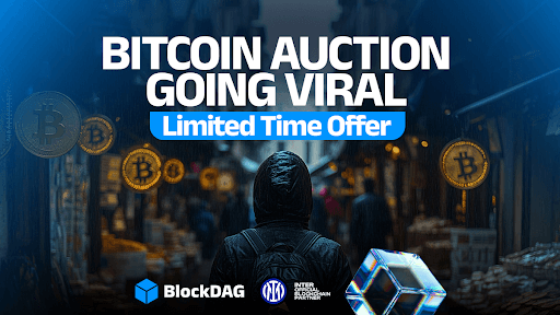 BlockDAG’s 10 BTC Auction Gives Every Buyer a Fair Shot Before GLOBAL LAUNCH Release