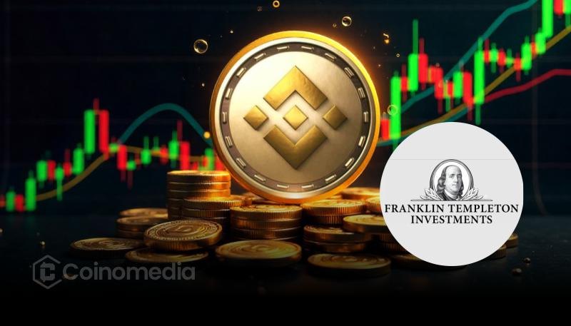 Franklin Templeton expands tokenized investment platform to BNB Chain