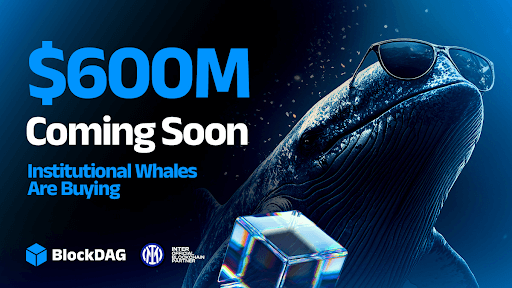 Cardano and XRP Struggle, But BlockDAG's $600M Raise Pushes It to the Forefront as the Best Crypto for High Returns