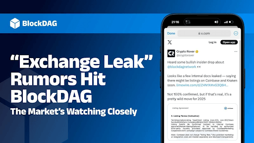 BlockDAG Sparks Market Excitement After Leaked MOU Suggests Rapid Move Toward Tier-1 Exchanges