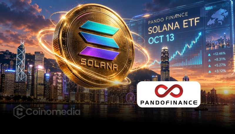 Pando Finance Solana ETF scheduled to launch on Hong Kong Stock Exchange on October 13 as Hong Kong's second spot SOL ETF.